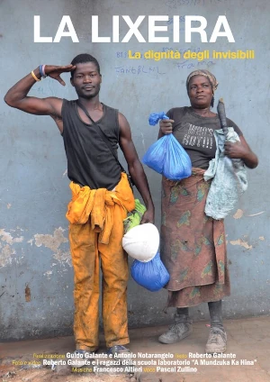 Locandina del film 'La Lixeira' di Guido Galante e Antonio Notarangelo